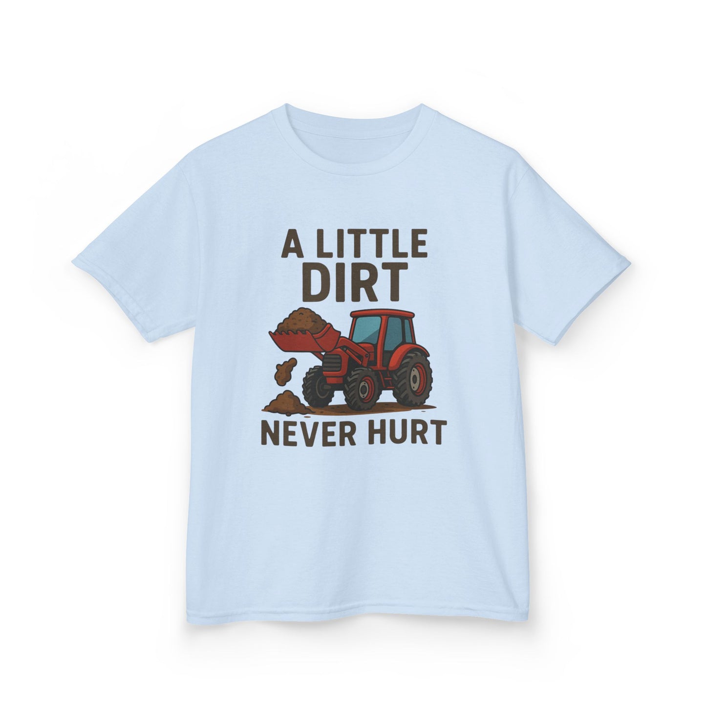 A little Dirt Never Hurt with Tractor Design Tee, Children's Farm Shirt, Outdoor Fun Clothing, Birthday Gift, Back To School, Tops for Boys and Girls, Big Trucks, Graphic Tee