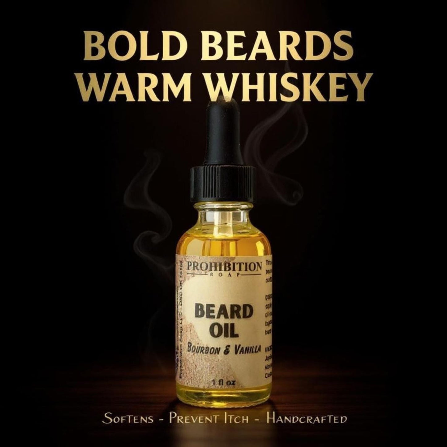 Prohibition Soap's - Bourbon & Vanilla Beard Oil