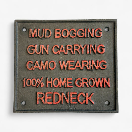 Country Cast Iron Redneck Pride Sign, Rustic Funny Wall Decor