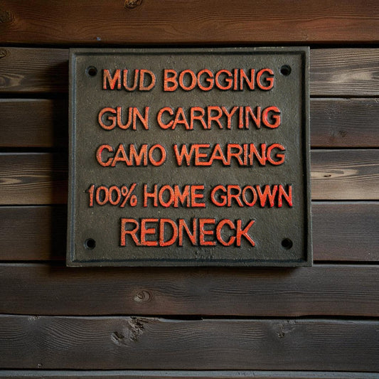 Country Cast Iron Redneck Pride Sign, Rustic Funny Wall Decor