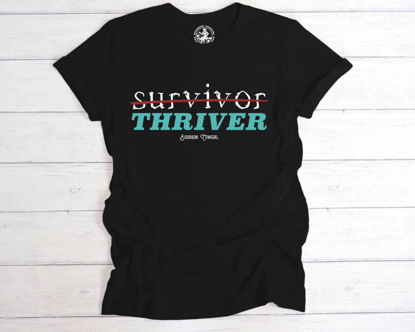 Survivor Thriver Black Graphic Tee Shirt - Bourbon Cowgirl