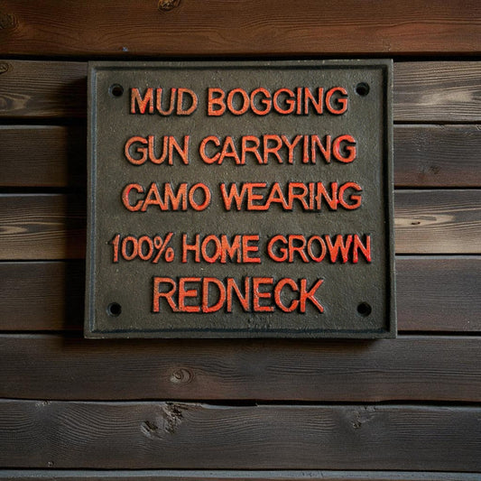 Country Cast Iron Redneck Pride Sign, Rustic Funny Wall Decor - Bumpkin Ranchwear