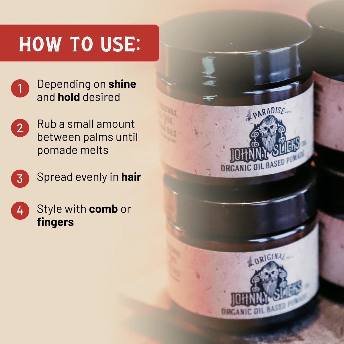 Two jars of Johnny Slick's pomade with usage instructions on a blurred background